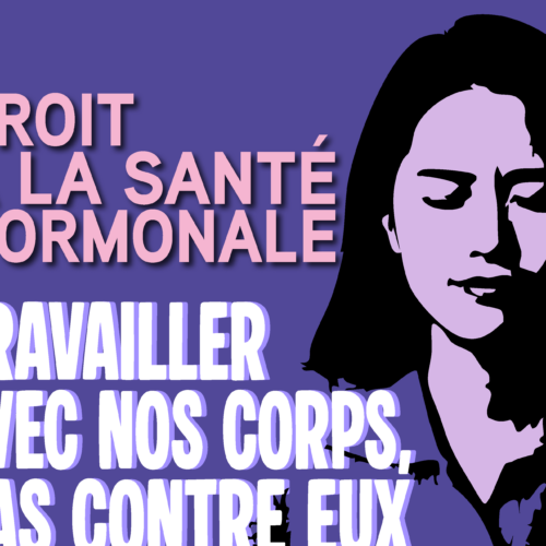 Santé hormonale : un droit, pas un tabou